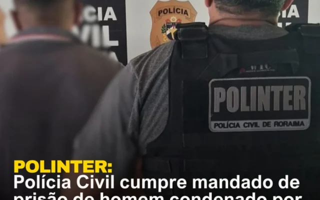 Polícia Civil cumpre mandado de prisão de homem condenado por roubo majorado