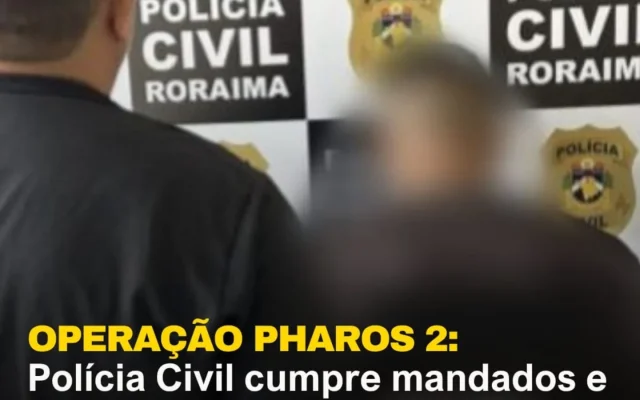 EM PACARAIMA: Roraima cumpre mandados da Operação Pharos 2 e prende homem com material pornográfico infantil