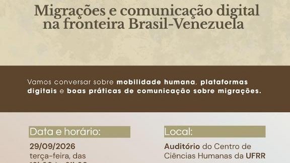 Evento internacional sobre mobilidades e fronteiras reúne pesquisadores em Boa Vista